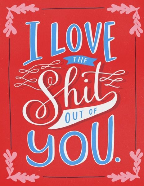 [EM-C-02152] Card-Love The Shit Out of You