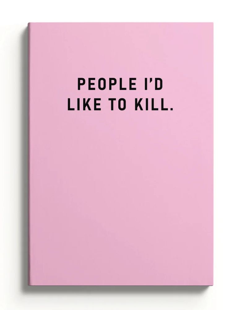 [OD-SN-OD-3-A5-59503] A5 Smooth Soft Cover Notebook-People I Would Like To Kill